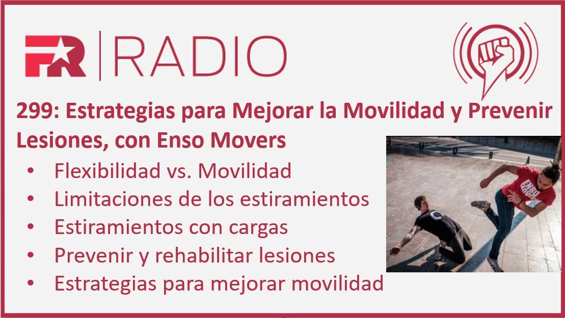 299: Estrategias para Mejorar la Movilidad y Prevenir Lesiones, con ...